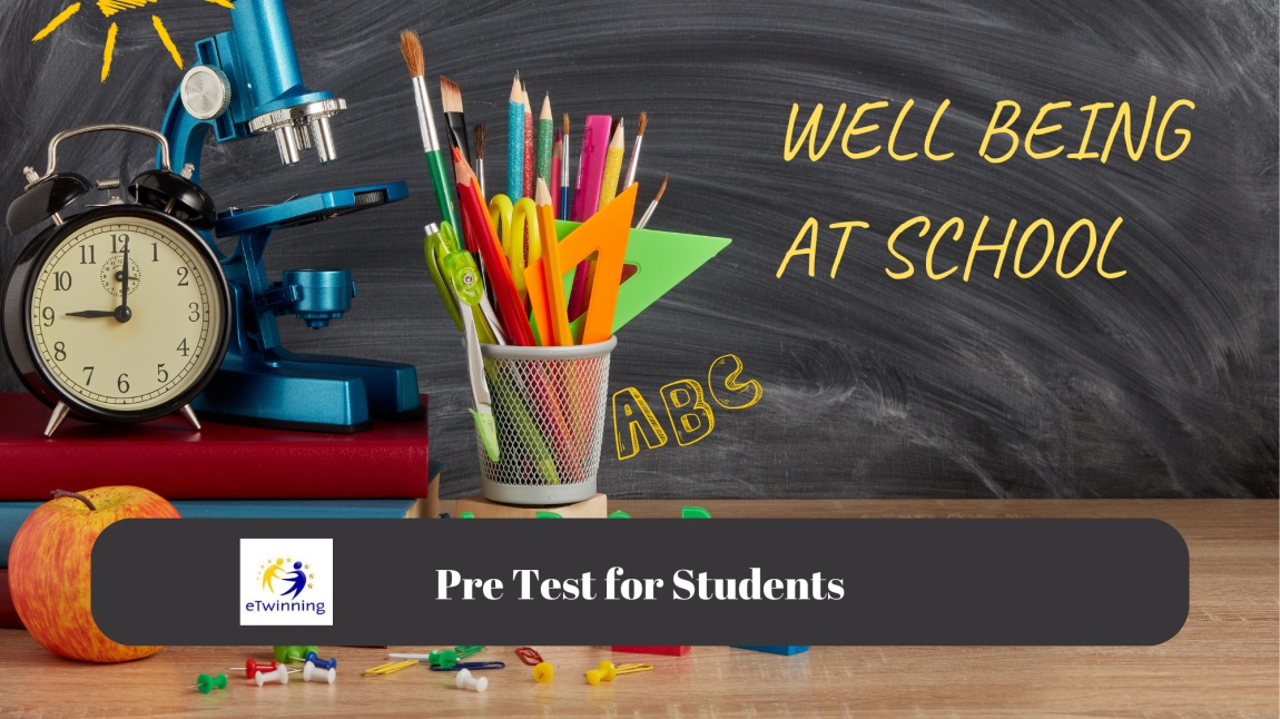 Well Being at School_ Pre-Test for Students